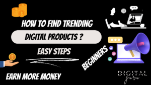 How to Find Trending Digital Products https://digitalproducts.guru