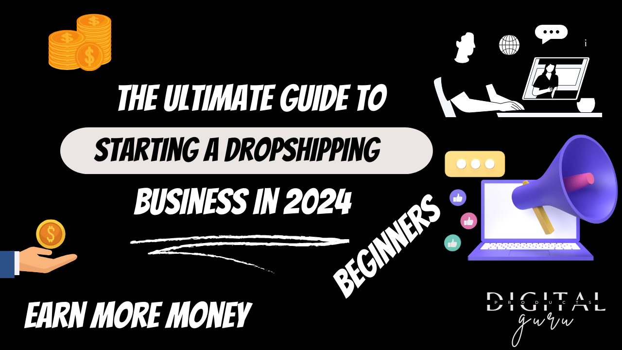 The Ultimate Guide to Starting a Dropshipping Business in 2024 https://digitalproducts.guru